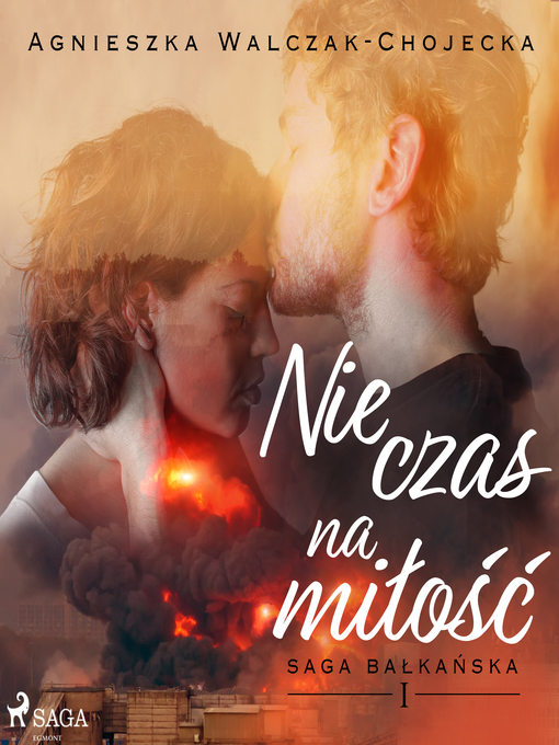 Title details for Nie czas na miłość by Agnieszka Walczak-Chojecka - Wait list